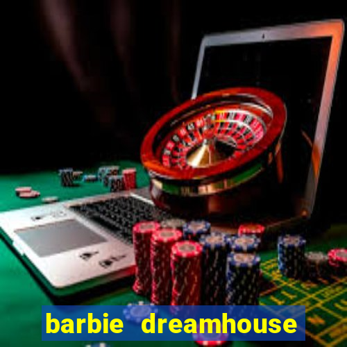barbie dreamhouse adventures jogo tudo desbloqueado